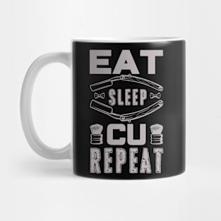 Eat Sleep Cu Repeat Humor Barber 54 Mug